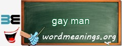 WordMeaning blackboard for gay man